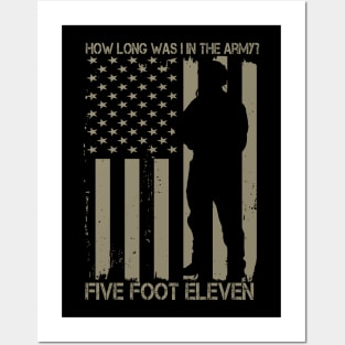 How long was I in the army .. Five foot eleven Posters and Art